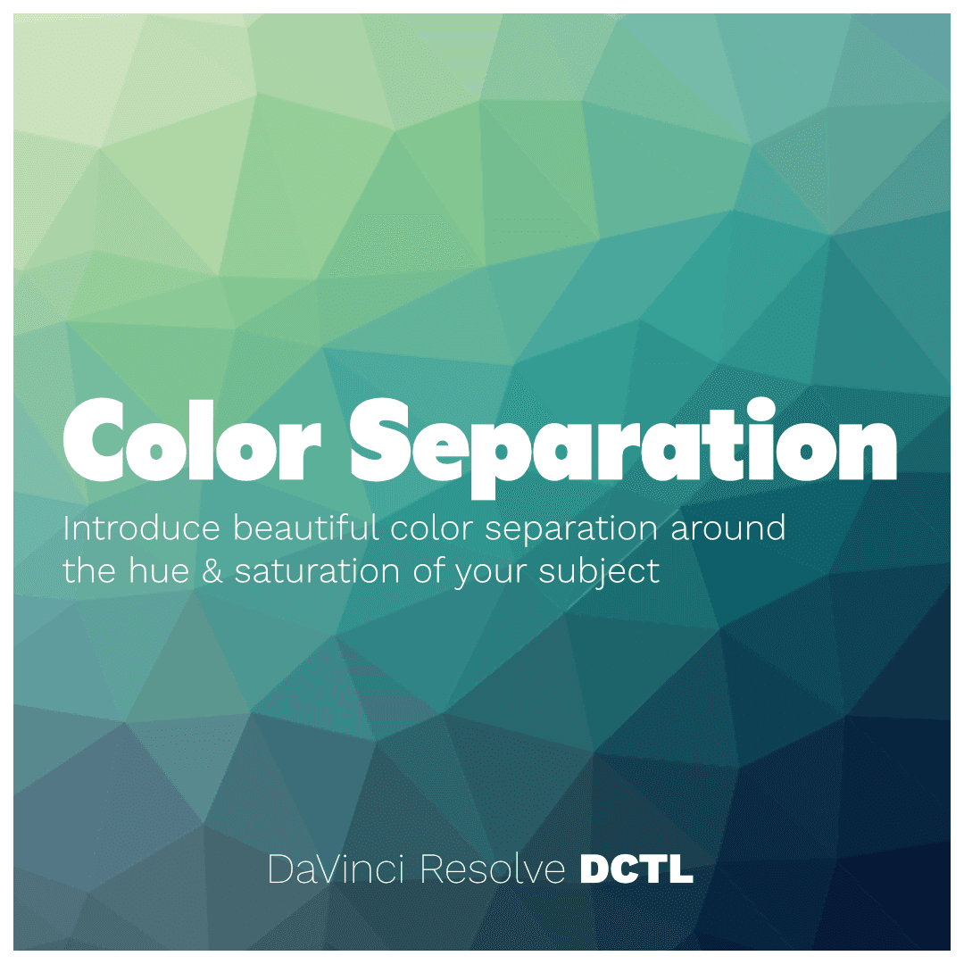 Keyhole Color Separation Color Separation DCTL – Henry Bobeck Colorist